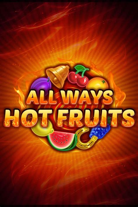 hot hot fruit casino gratuit